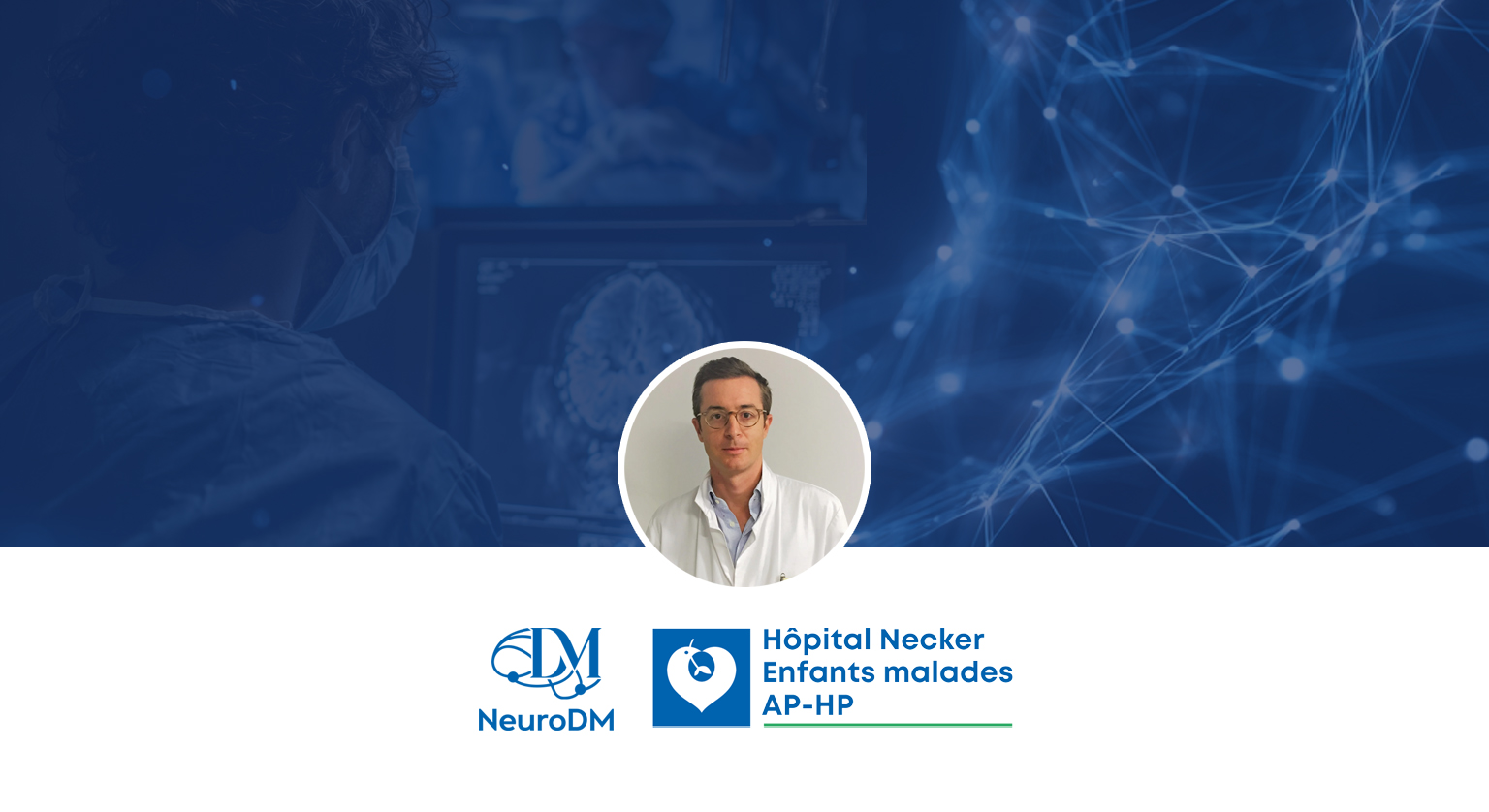 L’Hôpital Necker-Enfants Malades rejoint le réseau NeuroDM !